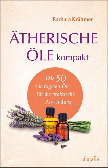 Ätherische Öle kompakt, Barbara Krähmer - Gebonden - 9783424152753
