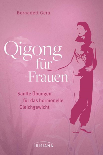 Qigong für Frauen, Bernadett Gera - Paperback - 9783424153576