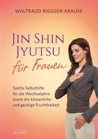 Jin Shin Jyutsu für Frauen, Waltraud Riegger-Krause - Gebonden - 9783424154023