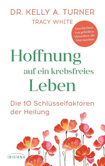 Hoffnung auf ein krebsfreies Leben, Kelly A. Turner - Gebonden - 9783424154078