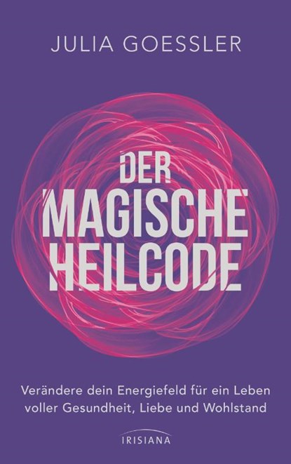 Der Magische Heilcode, Julia Goessler - Paperback - 9783424155051