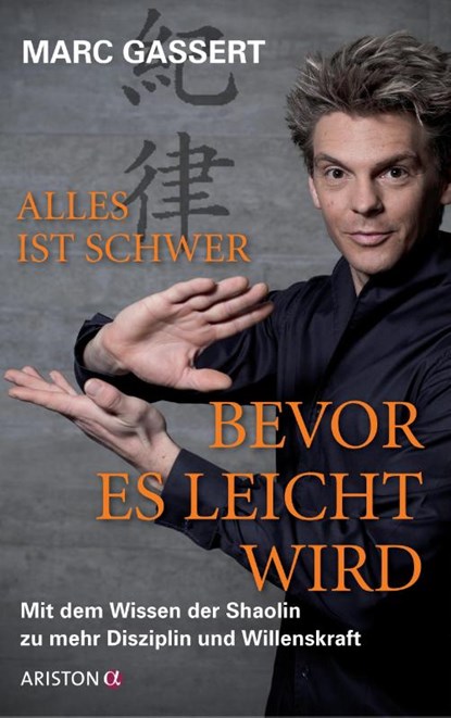 Alles ist schwer, bevor es leicht wird, Marc Gassert - Gebonden - 9783424200935