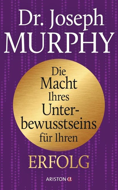 Die Macht Ihres Unterbewusstseins für Ihren Erfolg, Joseph Murphy - Gebonden - 9783424201345