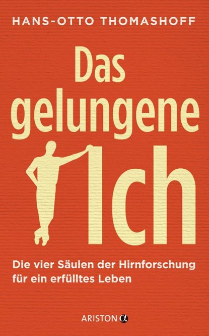 Das gelungene Ich, Hans-Otto Thomashoff - Gebonden - 9783424201611