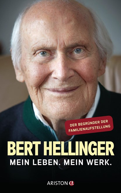 Mein Leben. Mein Werk., Bert Hellinger ;  Hanne-Lore Heilmann - Gebonden - 9783424201956
