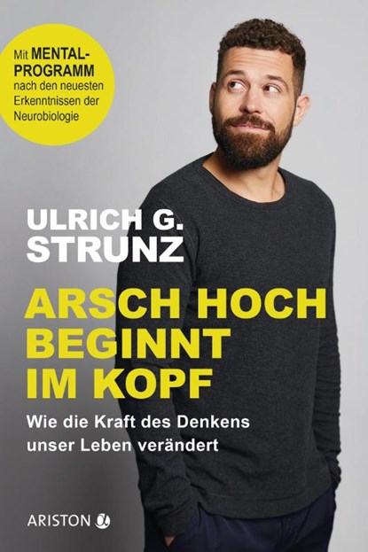 Arsch hoch beginnt im Kopf, Ulrich G. Strunz junior - Paperback - 9783424202113