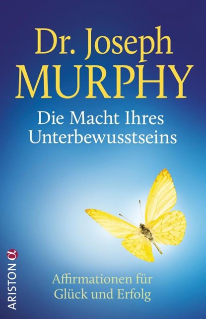Die Macht Ihres Unterbewusstseins, Joseph Murphy - Paperback - 9783424202199