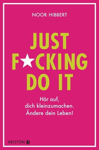 Just fucking do it!, Noor Hibbert - Paperback - 9783424202205