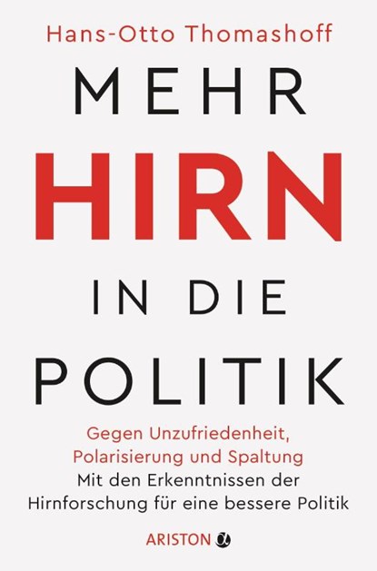 Mehr Hirn in die Politik, Hans-Otto Thomashoff - Paperback - 9783424202304