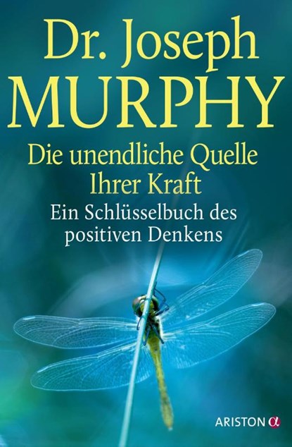 Die unendliche Quelle Ihrer Kraft, Joseph Murphy - Paperback - 9783424203127