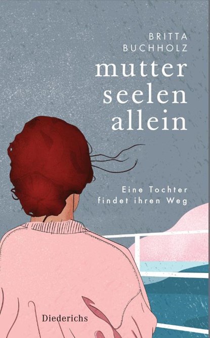 Mutterseelenallein, Britta Buchholz - Gebonden - 9783424351200