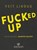 Fucked up, Veit Lindau - Gebonden - 9783424631555