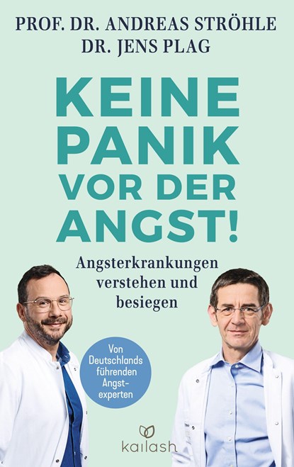 Keine Panik vor der Angst!, Andreas Ströhle ;  Jens Plag - Gebonden - 9783424631982