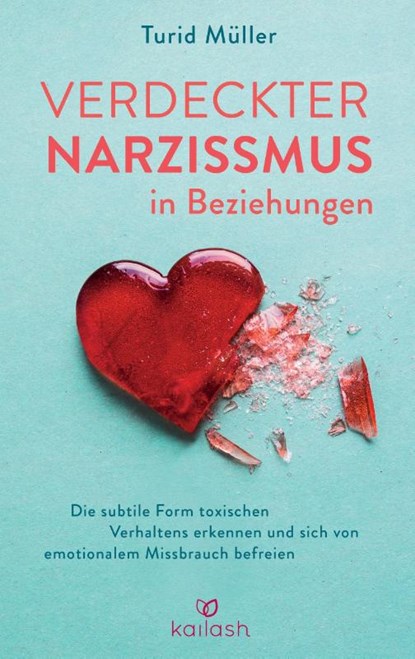 Verdeckter Narzissmus in Beziehungen, Turid Müller - Gebonden - 9783424632248