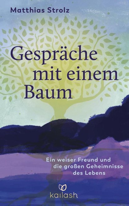 Gespräche mit einem Baum, Matthias Strolz - Gebonden - 9783424632255