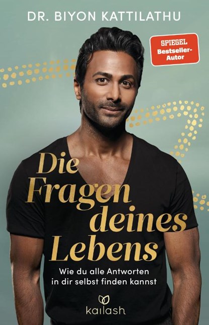Die Fragen deines Lebens, Biyon Kattilathu - Gebonden - 9783424632637