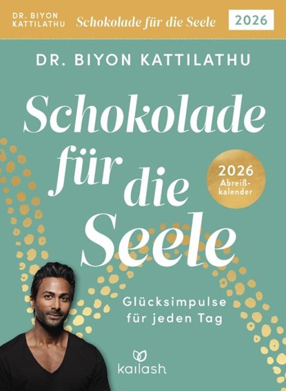 Schokolade für die Seele 2026, Biyon Kattilathu - Gebonden - 9783424632767