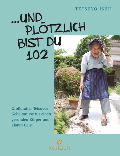 ... Und plötzlich bist du 102, Tetsuyo Ishii - Gebonden - 9783424632927