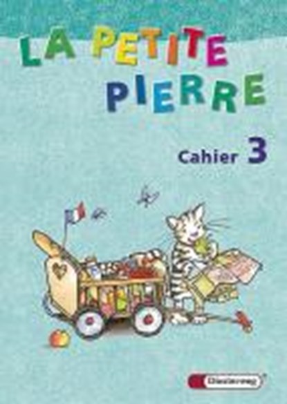 La petite Pierre 3. Cahier d'activités, niet bekend - Paperback - 9783425022031
