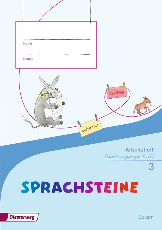 SPRACHSTEINE Sprachbuch 3. Arbeitsheft. Schulausgangsschrift SAS. Bayern