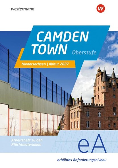 Camden Town Oberstufe. Arbeitsheft zu den Pflichtmaterialien Abitur 2027: Erhöhtes Anforderungsniveau. Niedersachsen, niet bekend - Paperback - 9783425737164