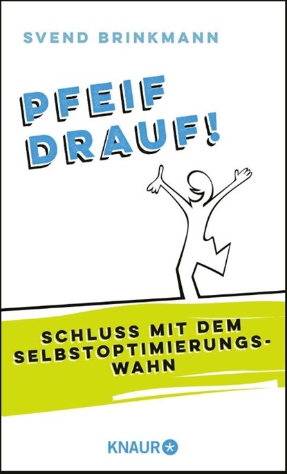Pfeif drauf!, Svend Brinkmann - Gebonden - 9783426214404