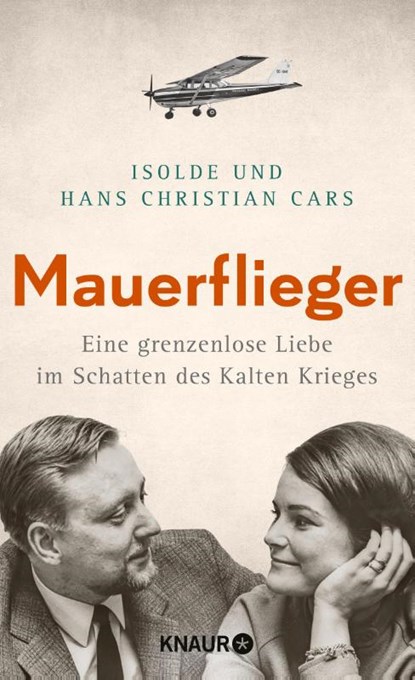 Mauerflieger, Isolde Cars ; Hans Christian Cars - Gebonden - 9783426214565