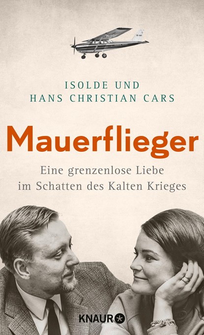 Mauerflieger, Isolde Cars ;  Hans Christian Cars - Gebonden - 9783426214565