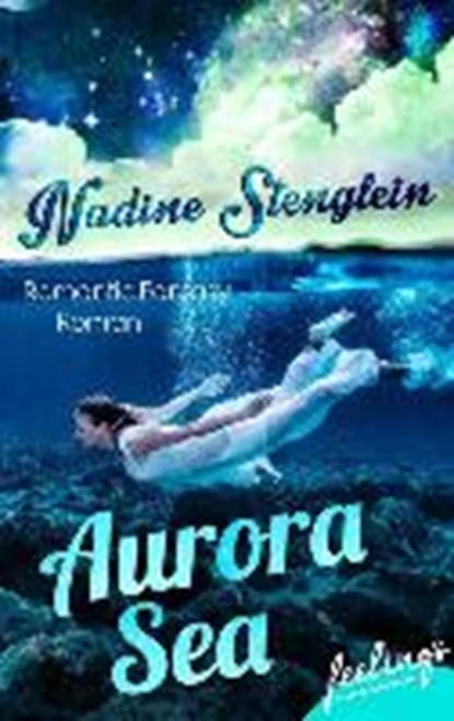 Stenglein, N: Aurora Sea, STENGLEIN,  Nadine - Paperback - 9783426215197