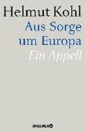Aus Sorge um Europa | Helmut Kohl | 