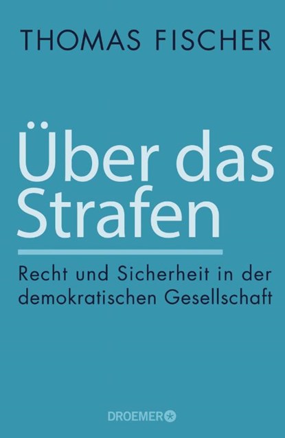 Über das Strafen, Thomas Fischer - Gebonden - 9783426276877