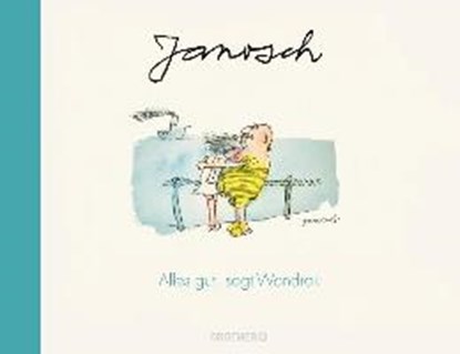 Herr Wondrak rettet die Welt, juchhe!, Janosch - Gebonden - 9783426276938