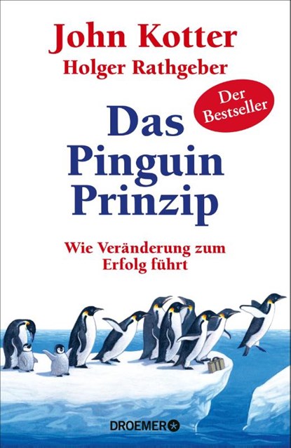 Das Pinguin-Prinzip, John Kotter ; Holger Rathgeber - Gebonden - 9783426277171