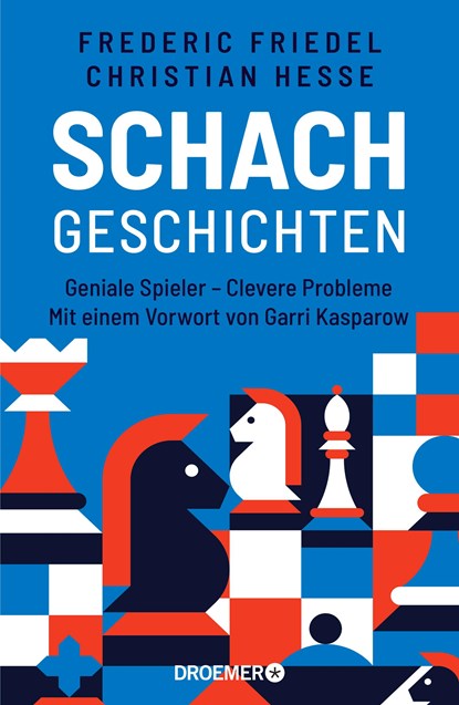 Schachgeschichten, Frederic Friedel ;  Christian Hesse - Gebonden - 9783426278765