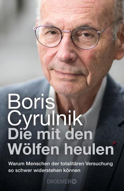 Die mit den Wölfen heulen, Boris Cyrulnik - Gebonden - 9783426279007