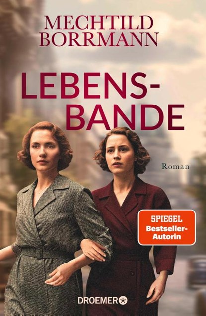 Lebensbande, Mechtild Borrmann - Gebonden - 9783426282205
