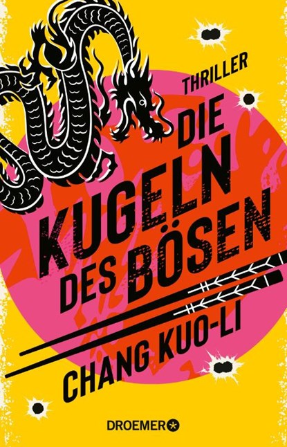 Die Kugeln des Bösen, Chang Kuo-Li - Paperback - 9783426284148