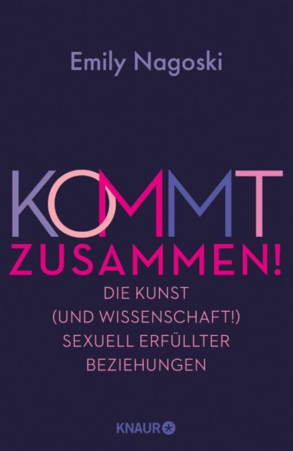 Kommt zusammen!, Emily Nagoski - Gebonden - 9783426284612