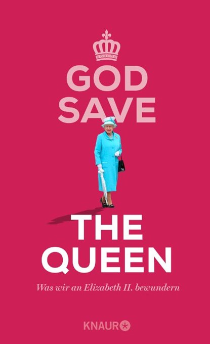 God Save the Queen, Denise Schweida - Gebonden - 9783426286111