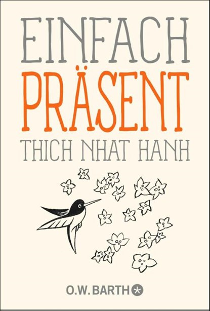 Einfach präsent, Thich Nhat Hanh - Paperback - 9783426293386