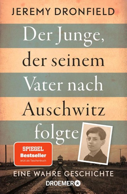 Der Junge, der seinem Vater nach Auschwitz folgte, Jeremy Dronfield - Paperback - 9783426302309
