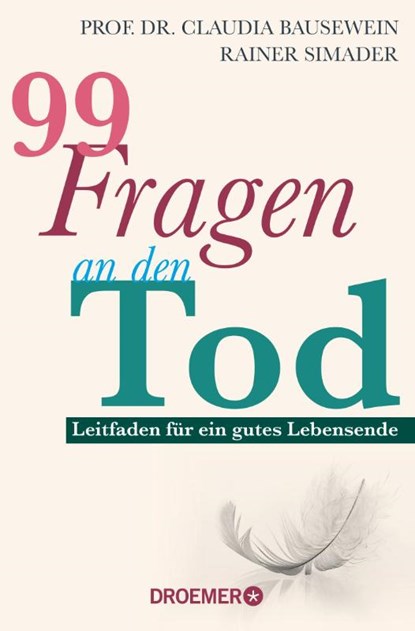 99 Fragen an den Tod, Claudia Bausewein ; Rainer Simader - Paperback - 9783426302538