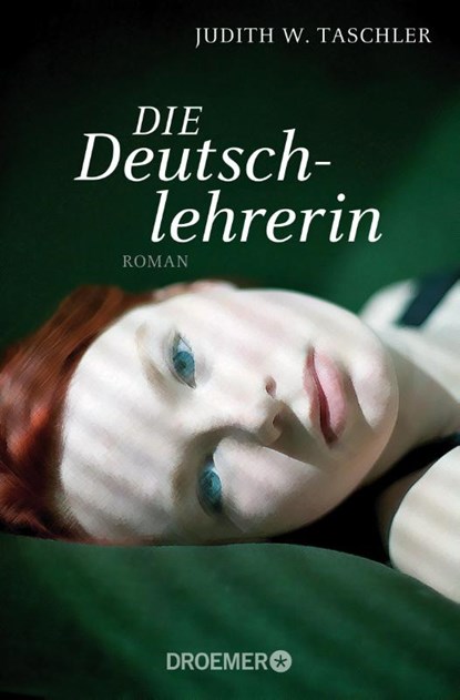 Die Deutschlehrerin, Judith W. Taschler - Paperback - 9783426304099