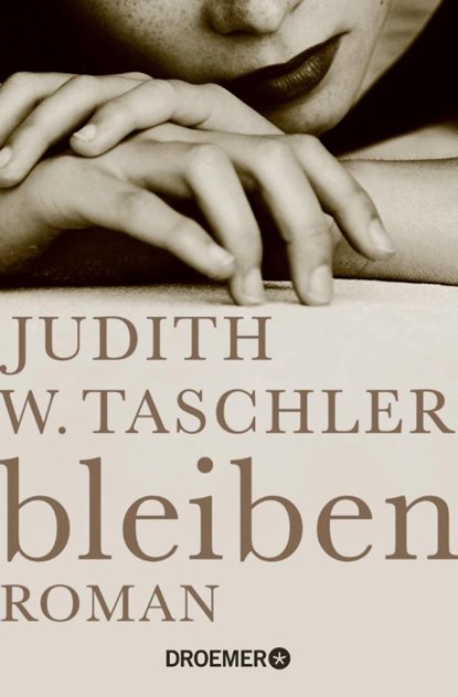 bleiben, Judith W. Taschler - Paperback - 9783426304792