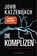Die Komplizen. Fünf Männer, fünf Mörder, ein perfider Plan, John Katzenbach - Paperback - 9783426306796