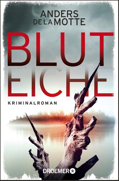 Bluteiche, Anders De La Motte - Paperback - 9783426307441