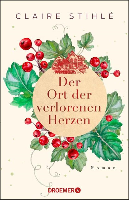 Der Ort der verlorenen Herzen, Claire Stihlé - Paperback - 9783426308141