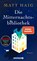 Die Mitternachtsbibliothek, HAIG,  Matt - Paperback - 9783426308257