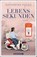 Lebenssekunden, Katharina Fuchs - Paperback - 9783426308370