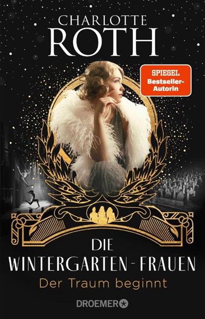 Die Wintergarten-Frauen. Der Traum beginnt, Charlotte Roth - Paperback - 9783426308844